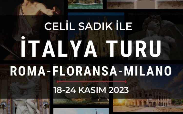 Celil Sadık ile İtalya Turu