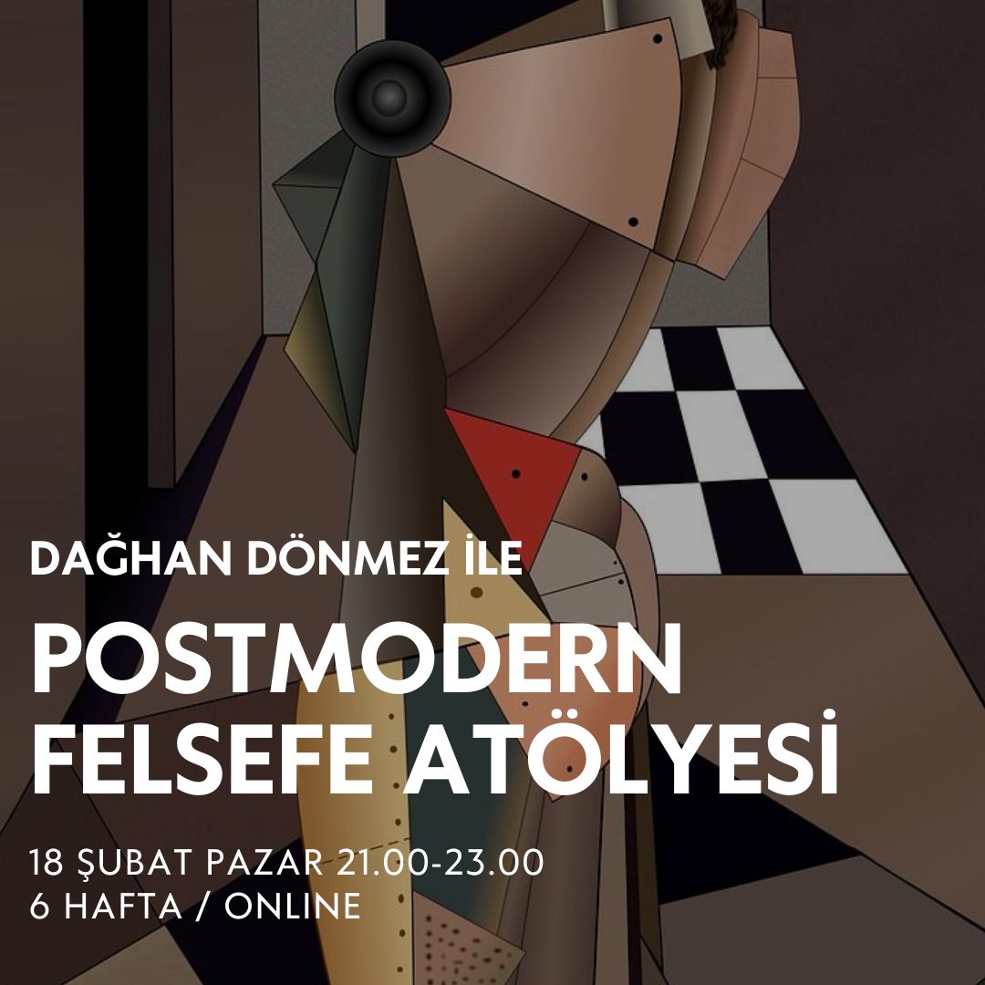 postmodern felsefe atölyesi