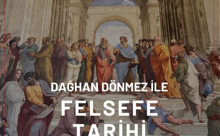 Dağhan Dönmez ile Felsefe Tarihi
