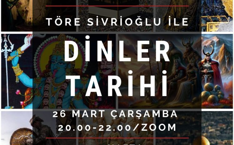 Töre Sivrioğlu ile Dinler Tarihi Atölyesi